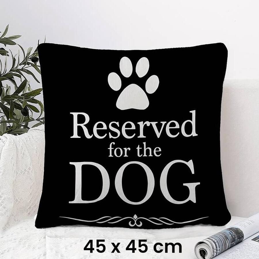 Allernieuwste.nl Kussen Kussenhoes Reserved For The Dog Polyester Peach Skin Perzikhuid Bank Decoratie Kussenovertrek Hond Zwart Wit 45 x 45 cm