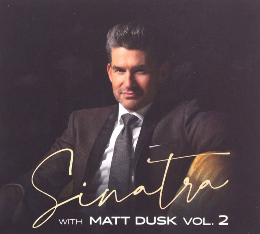 Matt Dusk: Sinatra with Matt Dusk vol. 2 [CD]
