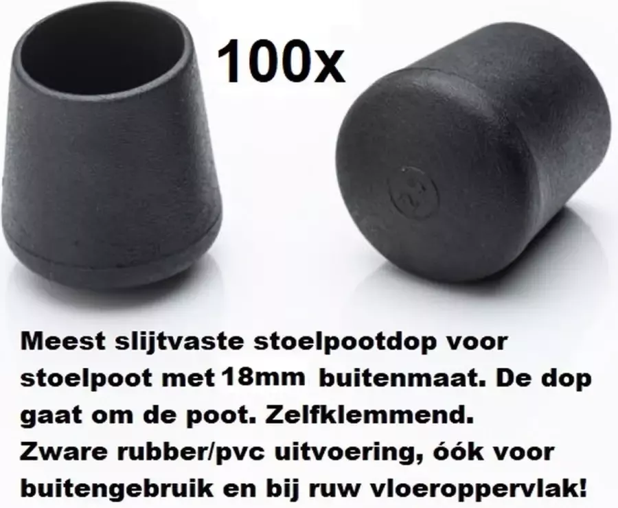 King of Chairs 100 stuks Stoelpootdop omdop 18mm PVC zware kwaliteit. Stoelpootdoppen. Ombuis. Pootdop. Pootdoppen. Vloerglijder
