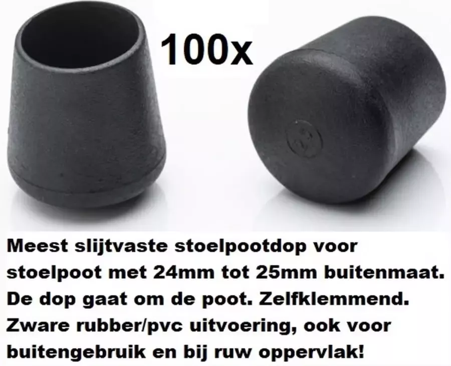 King of Chairs 100 stuks Stoelpootdop omdop 24-25mm PVC zware kwaliteit. Stoelpootdoppen. Ombuis. Pootdop. Pootdoppen. Vloerglijder