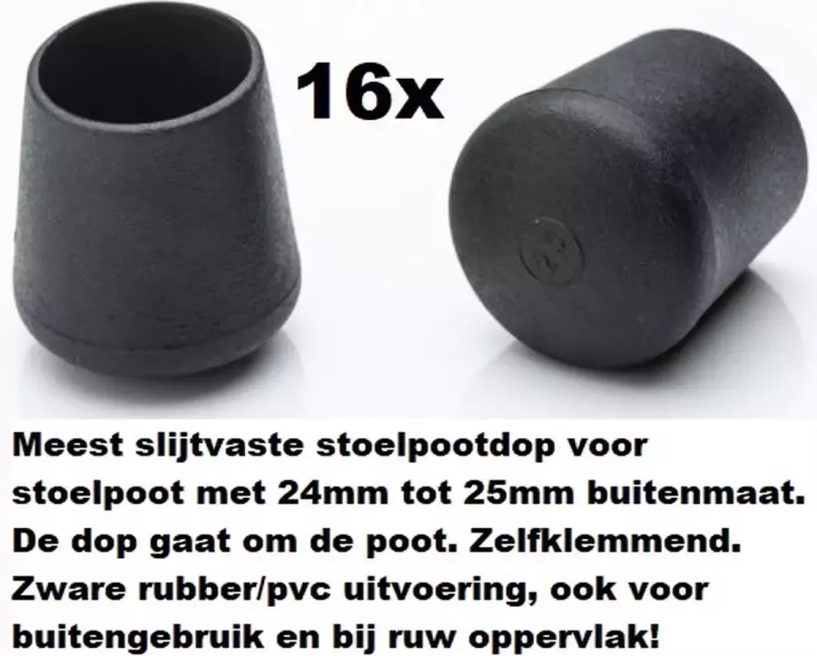 King of Chairs 16 stuks Stoelpootdop omdop 24-25mm PVC zware kwaliteit. Stoelpootdoppen. Ombuis. Pootdop. Pootdoppen. Vloerglijder