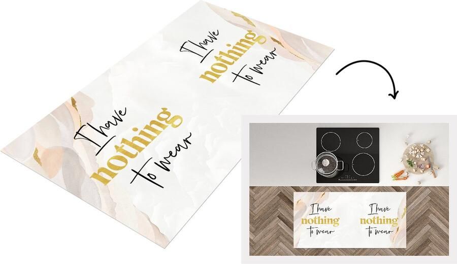 KitchenYeah Keukenloper Loper keuken Kinderen Quotes Kleding I have nothing to wear 120x60 cm Keukenloper vinyl