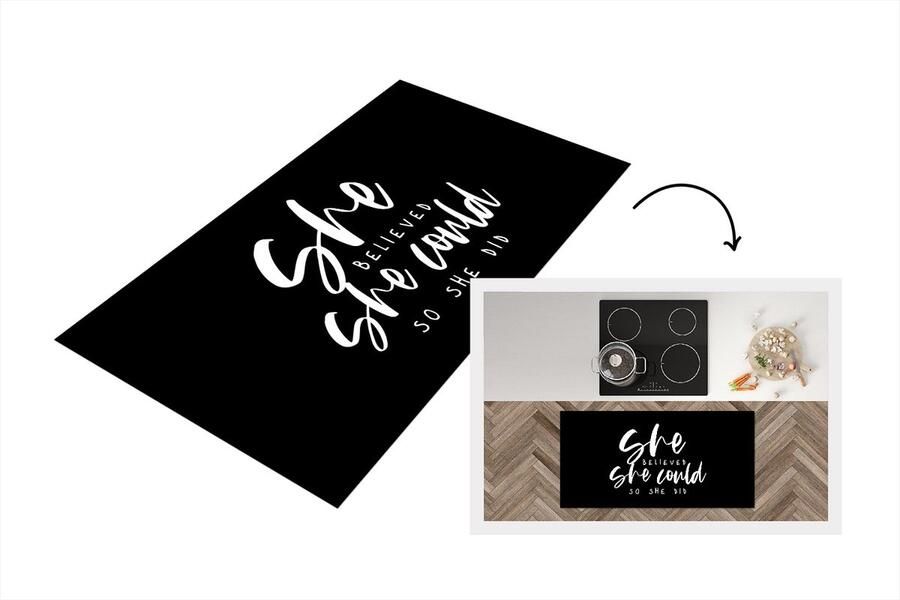 KitchenYeah Keukenloper Loper keuken Quotes She believed she could so she did Spreuken 120x60 cm Keukenloper vinyl
