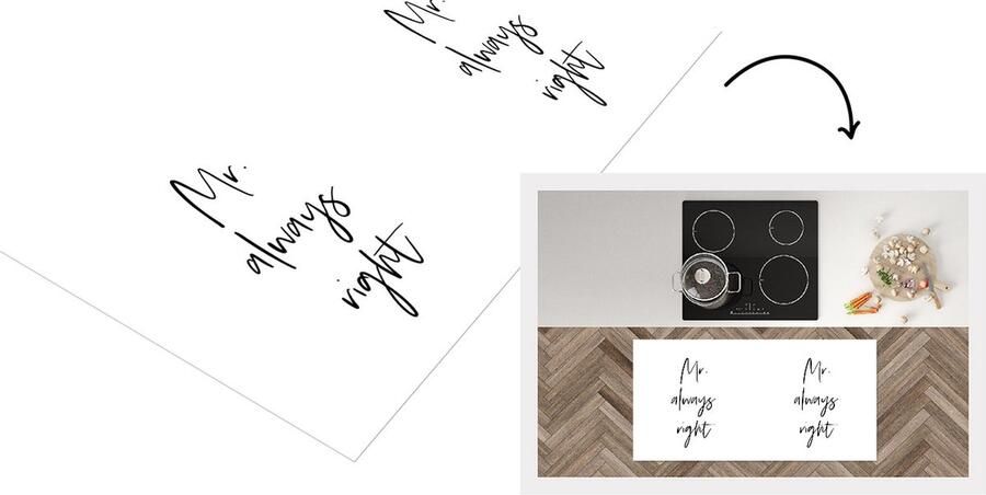 KitchenYeah Keukenloper Loper keuken Quotes Trouwen 'Mr. always right' Spreuken 120x60 cm Keukenloper vinyl