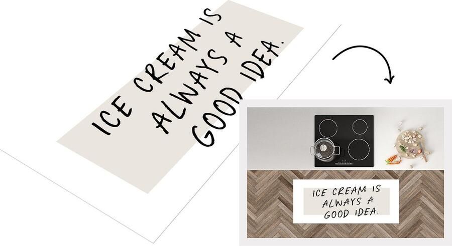 KitchenYeah Keukenloper Loper keuken Spreuken IJs Ice cream is always a good idea Quotes 120x50 cm Keukenloper vinyl