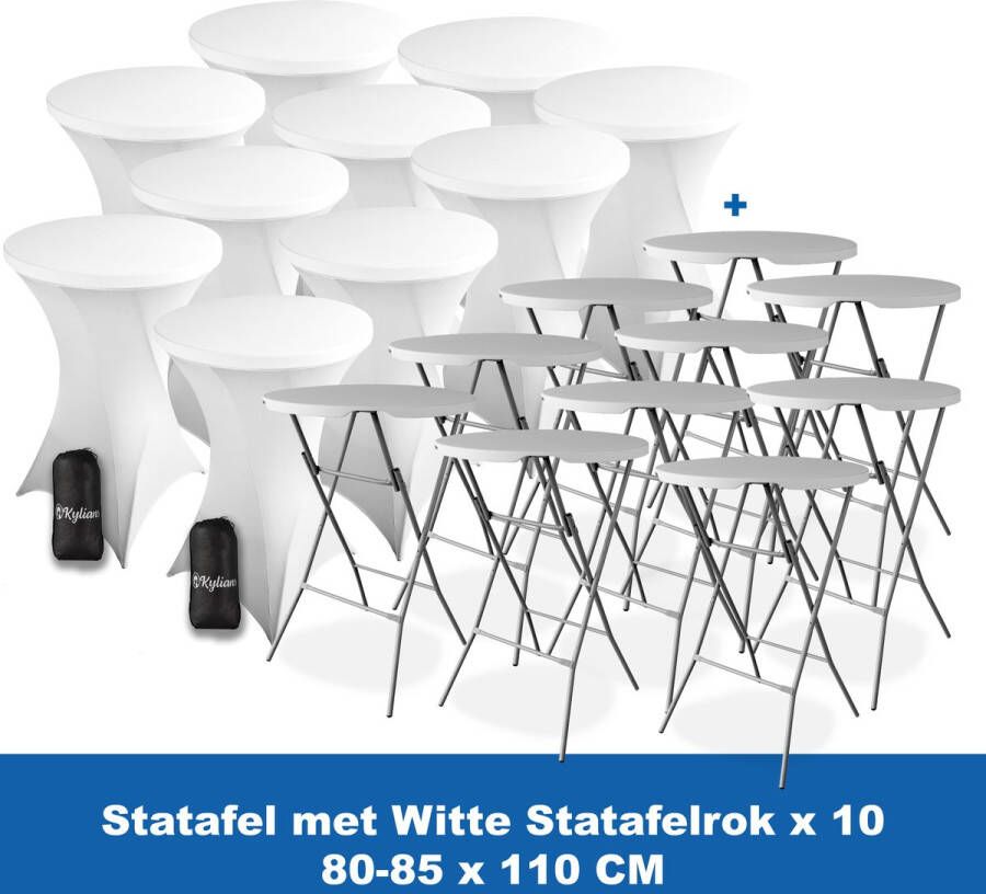Kylians Statafel x 10 + Statafelrok Wit x 10 ∅ 80-85 x 110 cm – Statafels Inklapbaar – Robuust + Weerbestendige Cocktailtafel + Stretch Hoes Tafelrok – Makkelijk op te bergen Inklapbare Partytafel – Evenement en Feest Tafel