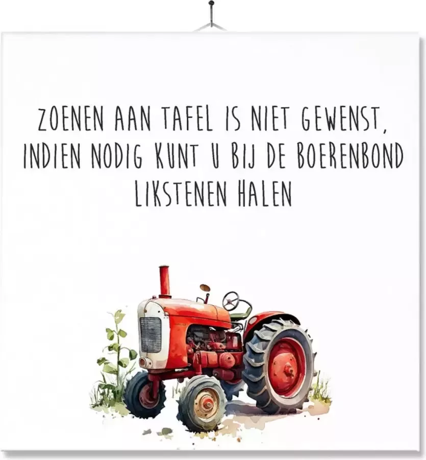 MC Living Tegel Met Opdruk Boeren Boer Agrarier Zoenen aan tafel is niet gewenst