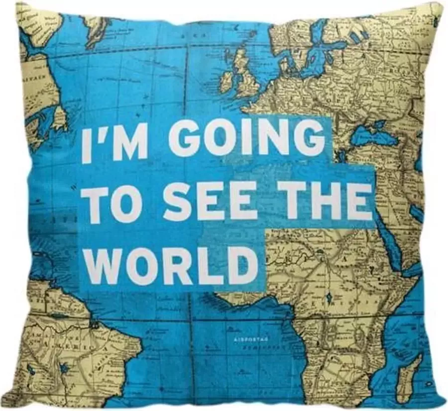 Meenemen Op Reis I'm Going To See The World Wereldkaart design Sierkussen 40 x 40 cm Reis Quote Reizen Vakantie Reisliefhebbers Reizigers Voor op de bank bed