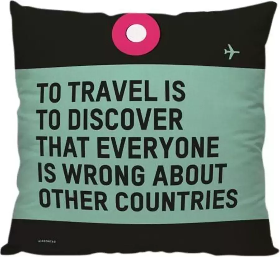 Meenemen Op Reis To Travel Is To Discover' Sierkussen 40 x 40 cm Reis Quote Reizen Vakantie Reisliefhebbers Reizigers Voor op de bank bed