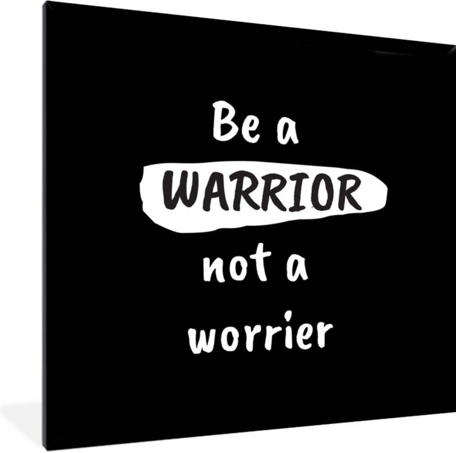 PosterMonkey Fotolijst incl. Poster Spreuken Strijder Daily life quote Twijfelaar Be a warrior not a worrier 40x40 cm Posterlijst