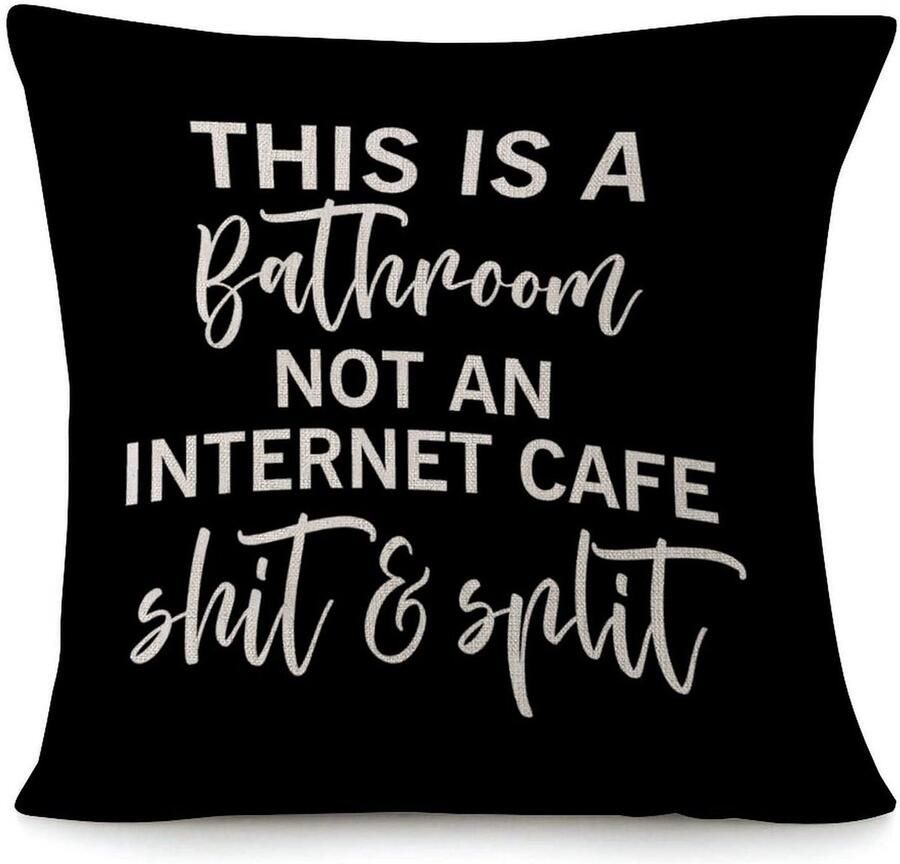 Senza Marchio This Is A Bathroom Not An Internet Cafe Shit & Split Rits Sierkussenhoezen 55 9 x 55 9 cm Decoratieve Kussenhoes Motiverende Spreuken Kussenslopen voor Woonkamer Slaapkamer Bank Sofa Stoel
