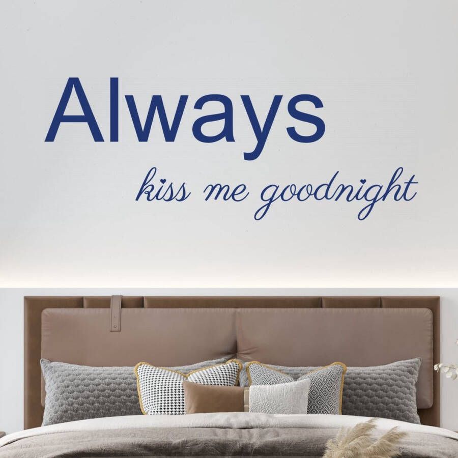 Stickerheld Muursticker Always kiss me goodnight Slaapkamer Liefde Boven je bed Engelse Teksten Mat Donkerblauw 55x143.7cm