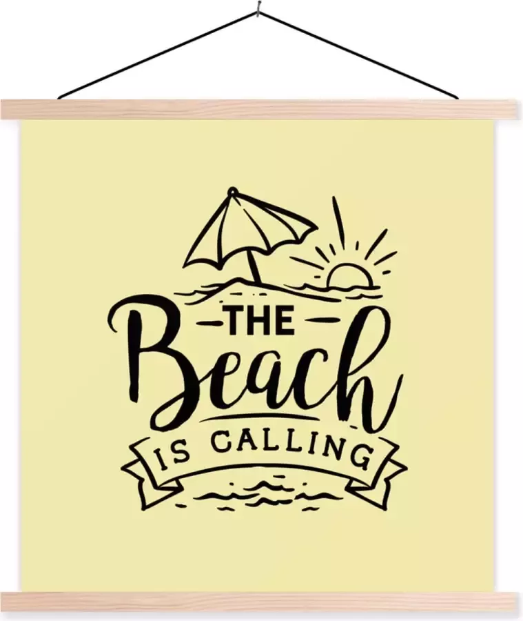 TextilePosters Posterhanger incl. Poster 90x90 cm Schoolplaat Strand Parasol Quotes Textielposter Blanke latten