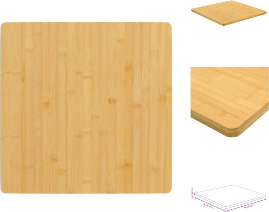 VidaXL Bamboe Tafelblad 40 x 40 x 1.5 cm Duurzaam materiaal Veelzijdig Afgeronde randen Eenvoudig schoon te maken Uniek en exclusief Tafelonderdeel