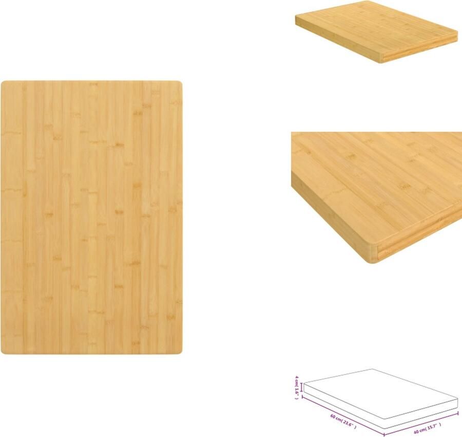 VidaXL Bamboe Tafelblad 40 x 60 x 4 cm Duurzaam en Veelzijdig Afgeronde Randen Eenvoudig Schoon te Maken Tafelonderdeel
