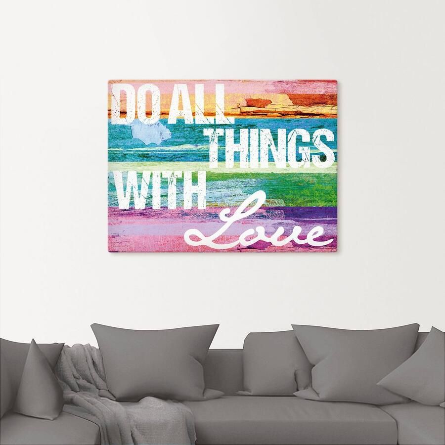 Artland Artprint Doe alles met liefde als artprint van aluminium artprint voor buiten artprint op linnen poster in verschillende maten. maten