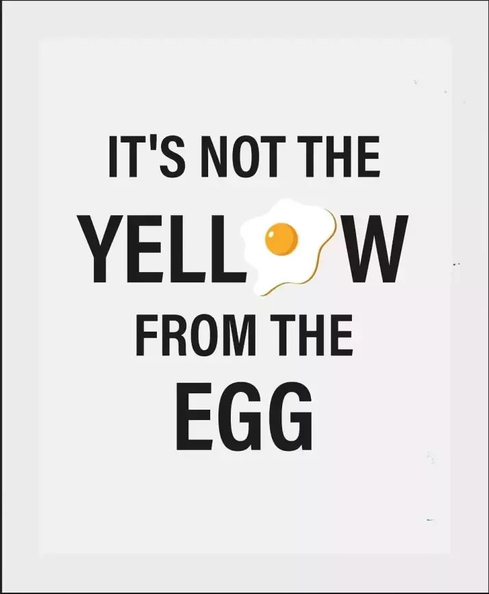 Queence Wanddecoratie IT'S NOT THE YELLOW FROM THE EGG (1 stuk) - Foto 4