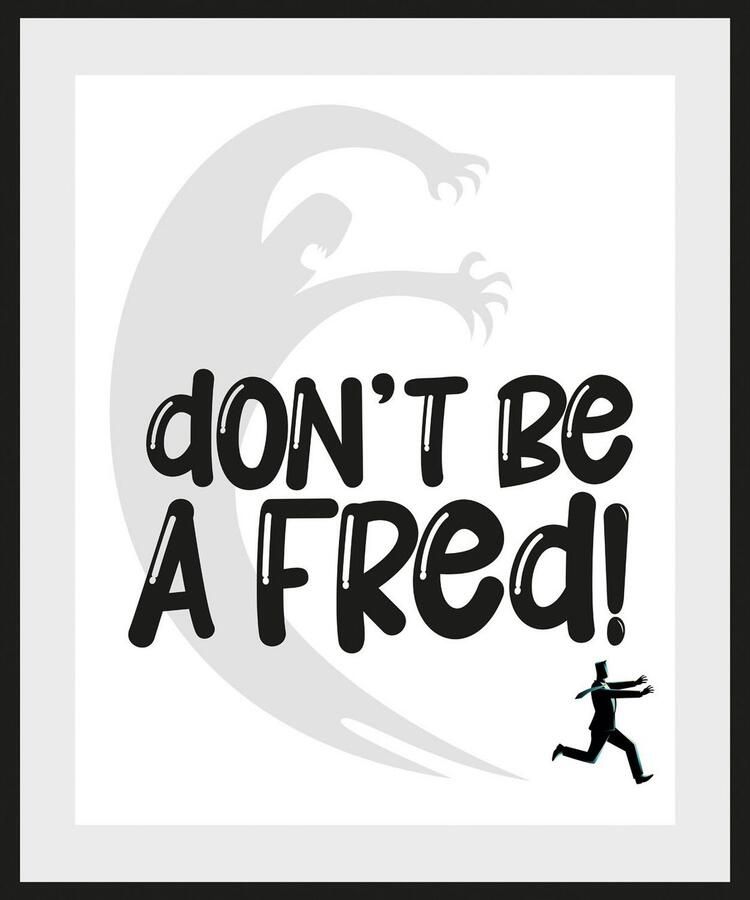 Queence Wanddecoratie DON'T BE A FRED! HD premium posterdruk incl. houten lijst (1 stuk) - Foto 2