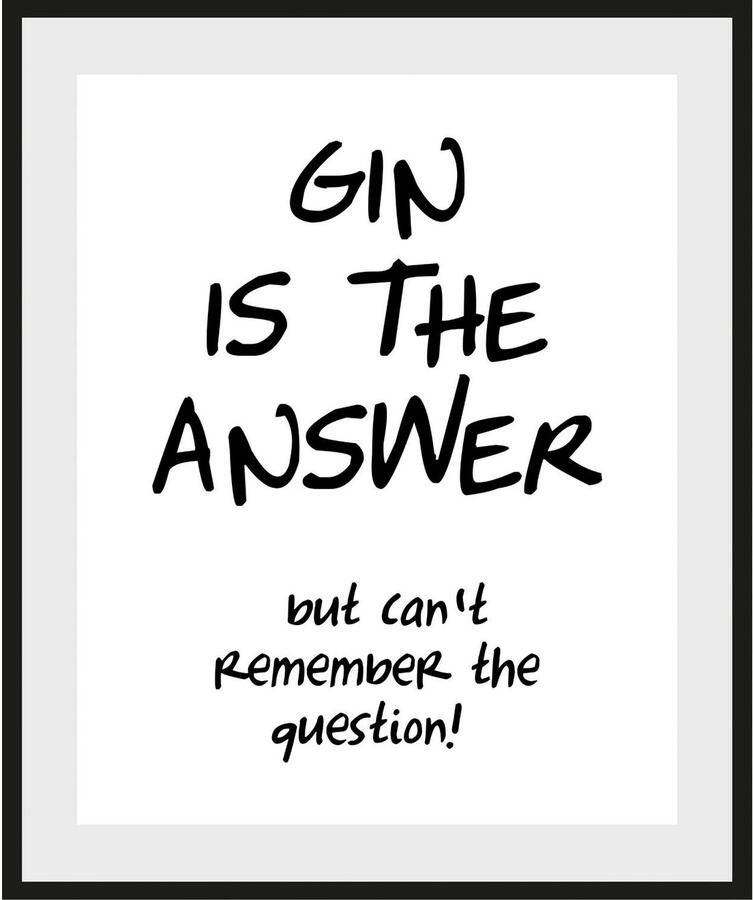 Queence Wanddecoratie GIN IS THE ANSWER HD premium posterdruk incl. houten lijst (1 stuk) - Foto 2