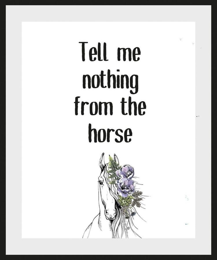 Queence Wanddecoratie Tell me nothing from the horse HD premium posterdruk incl. houten lijst (1 stuk) - Foto 2